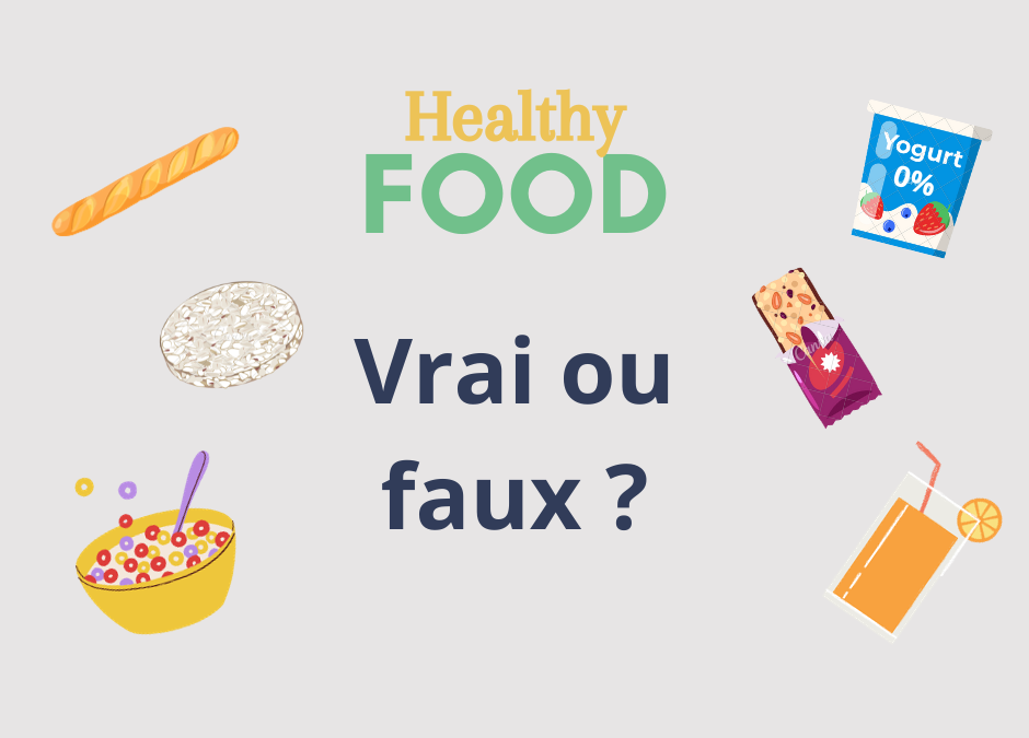 Les « faux » aliments sains