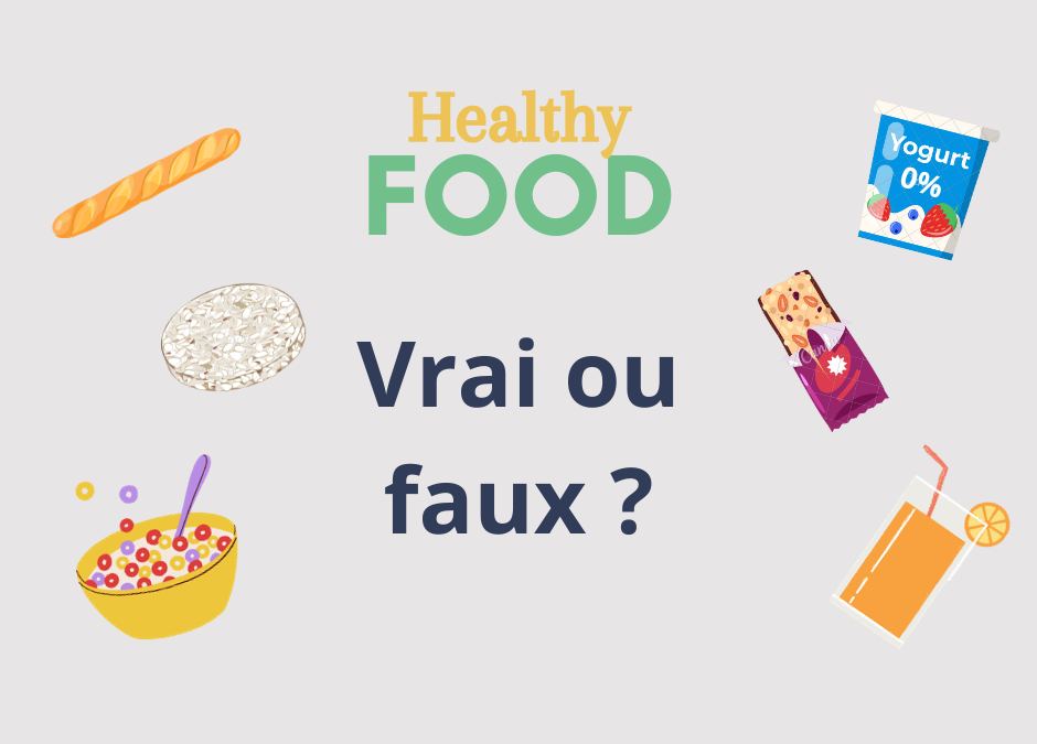 Les “faux” aliments sains